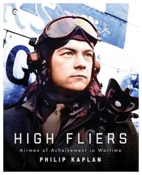 Paperback High Fliers: Airmen of Achievement in Wartime Book