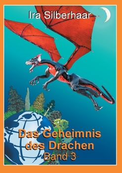 Paperback Das Geheimnis des Drachen Band 3 [German] Book