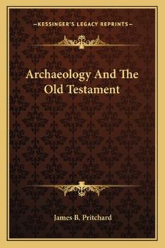 Paperback Archaeology And The Old Testament Book