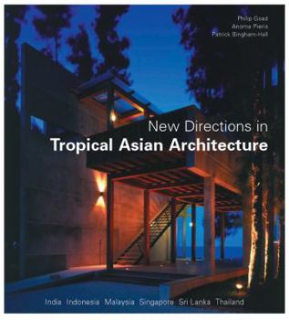 Hardcover New Directions in Tropical Asian Architecture Book