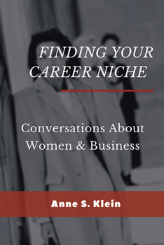 Paperback Finding Your Career Niche: Conversations About Women & Business Book