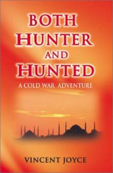 Paperback Both Hunter and Hunted: Both Hunter and Hunted Rely on God--Turkish Proverb Book