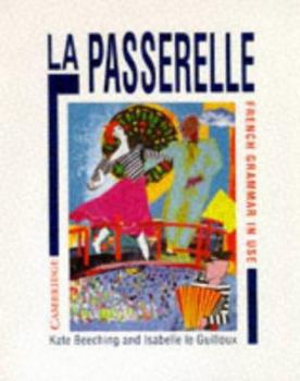 Paperback La Passerelle: French Grammar in Use Book