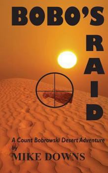 Paperback Bobo's Raid: A Count Bobrowski Desert Adventure Book