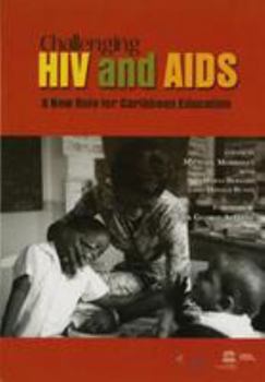 Paperback Challenging HIV and AIDS - A New Role for Caribbean Education Book