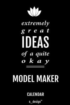 Calendar for Model Makers / Model Maker: Everlasting Calendar / Diary / Journal (365 Days / 3 Days per Page) for notes, journal writing, event planner, quotes & personal memories