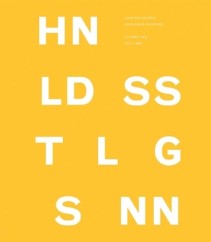 Hardcover John Baldessari Catalogue Raisonné: Volume Two: 1975-1986 Book