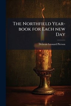 Paperback The Northfield Year-book for Each new Day Book