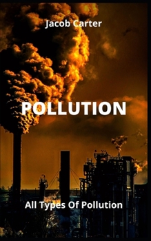 Paperback Pollution: All Types Of Pollution Book