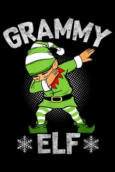 Paperback Grammy Elf: Grammy Dabbing Elf Matching Family Group Christmas Funny Journal/Notebook Blank Lined Ruled 6x9 100 Pages Book