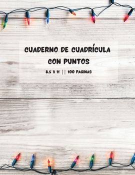 Paperback Cuaderno de Cuadr?cula con Puntos [Spanish] Book