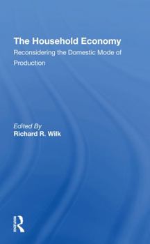 Paperback The Household Economy: Reconsidering the Domestic Mode of Production Book