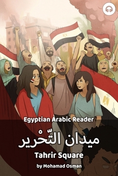 Paperback Tahrir Square: Egyptian Arabic Reader Book