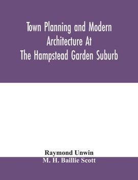 Paperback Town planning and modern architecture at the Hampstead garden suburb Book