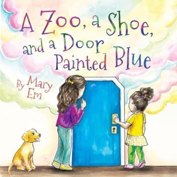 Paperback A Zoo, a Shoe, and a Door Painted Blue Book