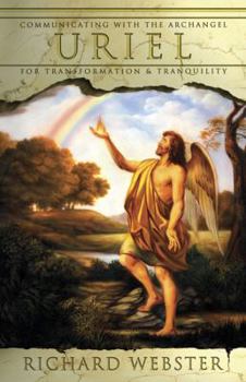 Paperback Uriel: Communicating with the Archangel for Transformation & Tranquility Book