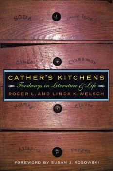 Cather's Kitchens: Foodways in Literature and Life