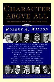 Paperback Character Above All: Ten Presidents from FDR to George Bush Book