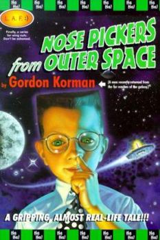 Nose Pickers from Outer Space - Book #1 of the Nose Pickers from Outer Space