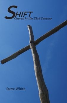 Paperback Shift: Church in the 21st Century Book