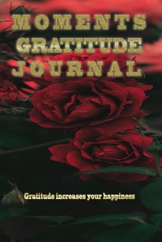 Paperback Moments Journal: Gratitudes Journal Book