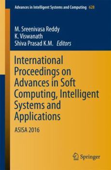 Paperback International Proceedings on Advances in Soft Computing, Intelligent Systems and Applications: Asisa 2016 Book