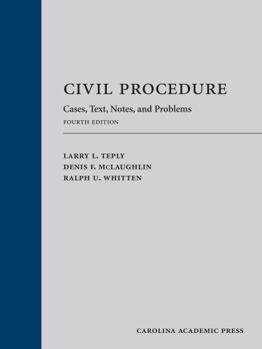 Hardcover Civil Procedure: Cases, Text, Notes, and Problems Book