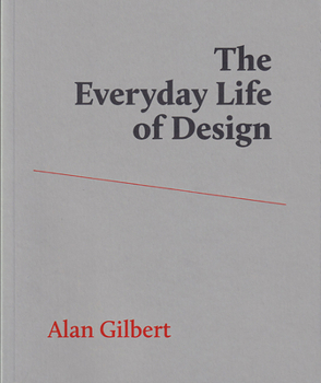 Paperback The Everyday Life of Design Book