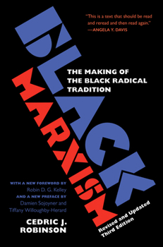 Paperback Black Marxism, Revised and Updated Third Edition: The Making of the Black Radical Tradition Book
