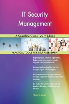 Paperback IT Security Management A Complete Guide - 2019 Edition Book