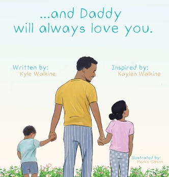 Hardcover ...and daddy will always love you. Book