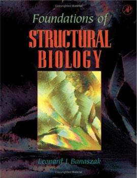 Paperback Foundations of Structural Biology Book