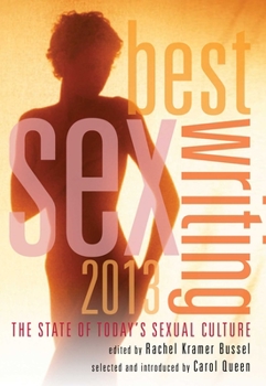 Paperback Best Sex Writing: The State of Today's Sexual Culture Book