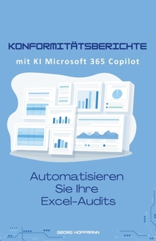 Paperback Konformitätsberichte Copilot: Automatisieren Sie Ihre Excel-Audits [German] Book