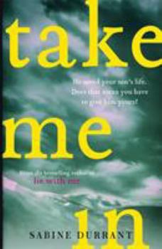 Paperback Take Me In: The stunning new suspense thriller from the bestselling author of Lie With Me Book