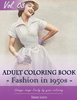 Paperback Vintage Fashion 1950's Coloring Book for Stress Relief & Mind Relaxation, Stay Focus Treatment: New Series of Coloring Book for Adults and Grown up, 8 Book