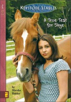 Paperback A True Test for Skye (Keystone Stables, No. 2) Book