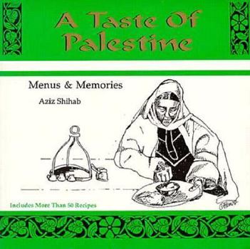 Paperback A Taste of Palestine: Menus and Memories Book