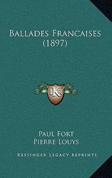 Paperback Ballades Francaises (1897) [French] Book
