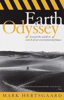 Paperback Earth Odyssey: Around the World in Search of Our Environmental Future Book