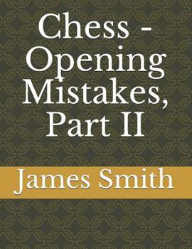 Paperback Chess - Opening Mistakes, Part II Book