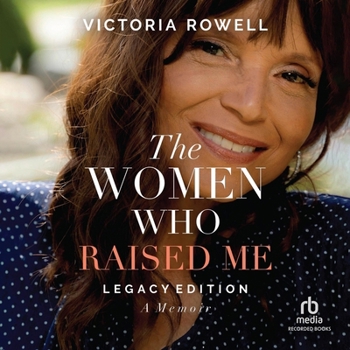 Audio CD The Women Who Raised Me: Legacy Edition: A Memoir Book