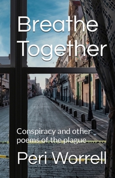 Paperback Breathe Together: Conspiracy and Other Poems of the Plague Book