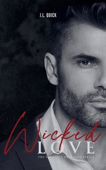 Wicked Love (Savagely Depraved)