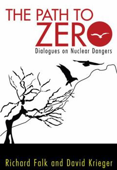 Paperback Path to Zero: Dialogues on Nuclear Dangers Book