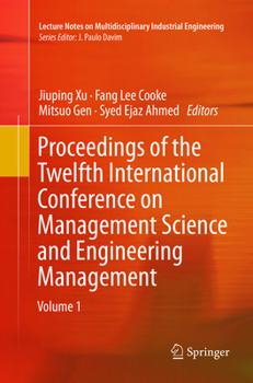 Paperback Proceedings of the Twelfth International Conference on Management Science and Engineering Management Book