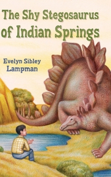 Hardcover The Shy Stegosaurus of Indian Springs Book