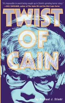 Twist of Cain: A Coming-of-Age Horror Novel
