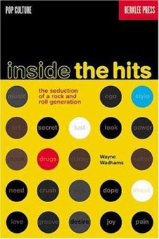 Paperback Inside the Hits: The Seduction of a Rock and Roll Generation Book