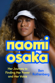 Hardcover Naomi Osaka: Her Journey to Finding Her Power and Her Voice Book